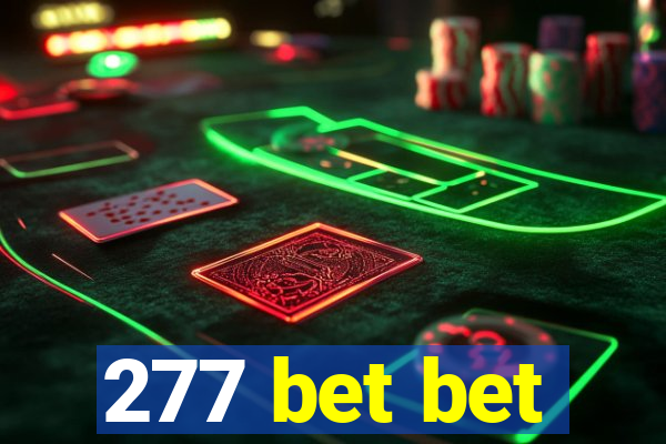 277 bet bet